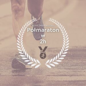 plan treningowy bieganie półmaraton - blog Trenuj Bieg